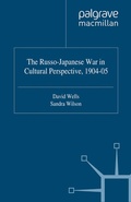 Cover: The Russo-Japanese War in Cultural Perspective, 1904-05 - Palgrave Macmillan
