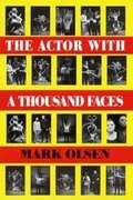 Cover: The Actor With a Thousand Faces - Applause Theatre Book Publishers