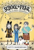 Cover: School of Fear: Class Is Not Dismissed! - Little, Brown Books for Young Readers