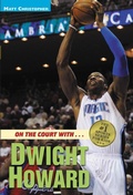 Cover: On the Court with...Dwight Howard - Little, Brown Books for Young Readers