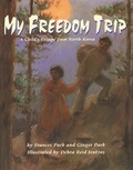 Cover: My Freedom Trip - Boyds Mills Press
