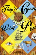 Cover: They're Cows, We're Pigs - Grove Press