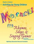 Cover: Movement Plus Rhymes, Songs and Singing Games - The High/Scope Press
