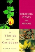 Cover: Poisonous Plants and Animals of Florida and the Caribbean - Pineapple Press Inc.,U.S.