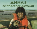 Cover: Anna's Athabaskan Summer - Boyds Mills Press