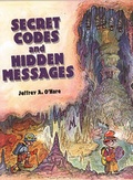 Cover: Secret Codes and Hidden Messages - Boyds Mills Press