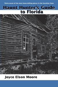 Enlarge image Cover: Haunt Hunter's Guide to Florida - Pineapple Press Inc.,U.S.
