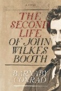 Cover: The Second Life of John Wilkes Booth - Council Oak Books