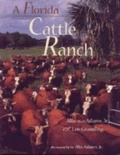 Cover: A Florida Cattle Ranch - Pineapple Press Inc.,U.S.