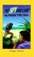 Cover: The Spy Who Came in from the Sea - Pineapple Press Inc.,U.S.