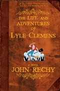 Cover: The Life and Adventures of Lyle Clemens - Grove Press