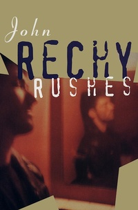 Enlarge image Cover: Rushes - Grove Press