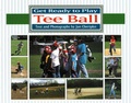 Cover: Get Ready to Play Tee Ball - Boyds Mills Press