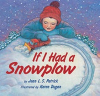 Enlarge image Cover: If I Had a Snowplow - Boyds Mills Press