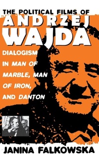 Abbildung von: The Political Films of Andrzej Wajda - Berghahn Books, Incorporated