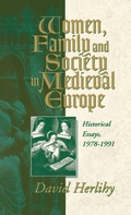 Cover: Women, Family and Society in Medieval Europe - Berghahn Books, Incorporated