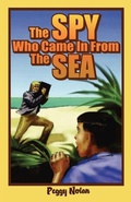Cover: The Spy Who Came in from the Sea - Pineapple Press Inc.,U.S.