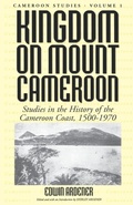 Cover: Kingdom on Mount Cameroon - Berghahn Books, Incorporated