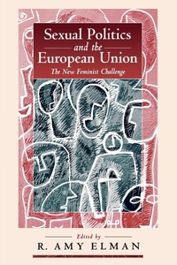 Enlarge image Cover: Sexual Politics and the European Union - Berghahn Books, Incorporated