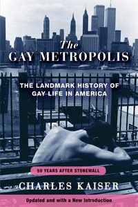 Enlarge image Cover: The Gay Metropolis - Grove Press