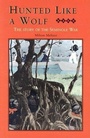 Cover: Hunted Like a Wolf - Pineapple Press Inc.,U.S.