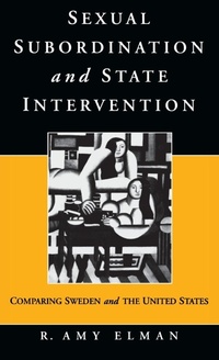 Enlarge image Cover: Sexual Subordination and State Intervention - Berghahn Books, Incorporated