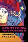 Cover: Everything Was Possible - Applause Theatre Book Publishers