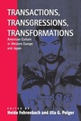 Cover: Transactions, Transgressions, Transformation - Berghahn Books, Incorporated
