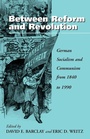 Cover: Between Reform and Revolution - Berghahn Books, Incorporated