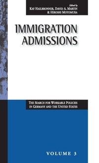 Enlarge image Cover: Immigration Admissions - Berghahn Books, Incorporated