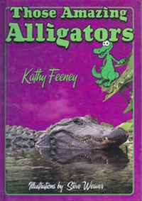 Enlarge image Cover: Those Amazing Alligators - Pineapple Press Inc.,U.S.