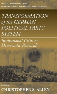 Enlarge image Cover: Transformation of the German Political Party System - Berghahn Books, Incorporated
