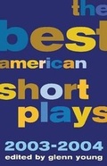 Cover: The Best American Short Plays 2003-2004 - Applause Theatre Book Publishers