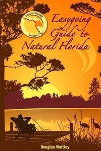 Enlarge image Cover: Easygoing Guide to Natural Florida - Pineapple Press Inc.,U.S.
