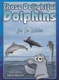 Cover: Those Delightful Dolphins - Pineapple Press Inc.,U.S.
