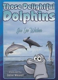 Enlarge image Cover: Those Delightful Dolphins - Pineapple Press Inc.,U.S.