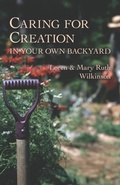 Cover: Caring for Creation in Your Own Backyard - Regent College Publishing,US