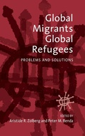 Cover: Global Migrants, Global Refugees - Berghahn Books, Incorporated