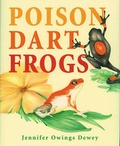 Cover: Poison Dart Frogs - Boyds Mills Press