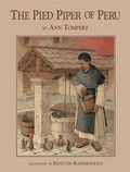 Cover: Pied Piper of Peru, The - Boyds Mills Press