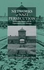Cover: Networks of Nazi Persecution - Berghahn Books, Incorporated