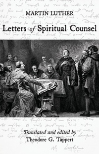 Enlarge image Cover: Luther: Letters of Spiritual Counsel - Regent College Publishing,US