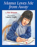 Cover: Mama Loves Me from Away - Boyds Mills Press
