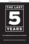 Cover: The Last Five Years - Applause Theatre Book Publishers