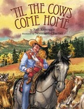 Cover: 'Til the Cows Come Home - Boyds Mills Press