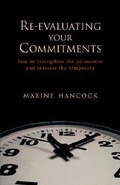Cover: Re-Evaluating Your Commitments - Regent College Publishing