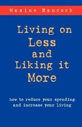 Cover: Living on Less and Liking it More - Regent College Publishing,US