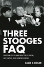 Cover: Three Stooges FAQ - Applause Theatre Book Publishers