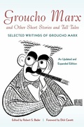 Cover: Groucho Marx and Other Short Stories and Tall Tales - Applause Theatre Book Publishers