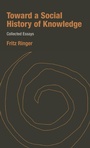 Cover: Toward a Social History of Knowledge - Berghahn Books, Incorporated